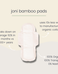 Joni bamboo pads with eco-friendly benefits, highlighting organic materials and reduced water usage in production.